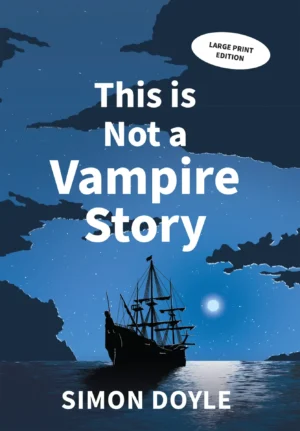 Large Print This is Not a Vampire Story