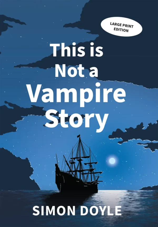 Large Print This is Not a Vampire Story