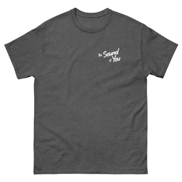 The Sound of You Classic Tee - Image 6