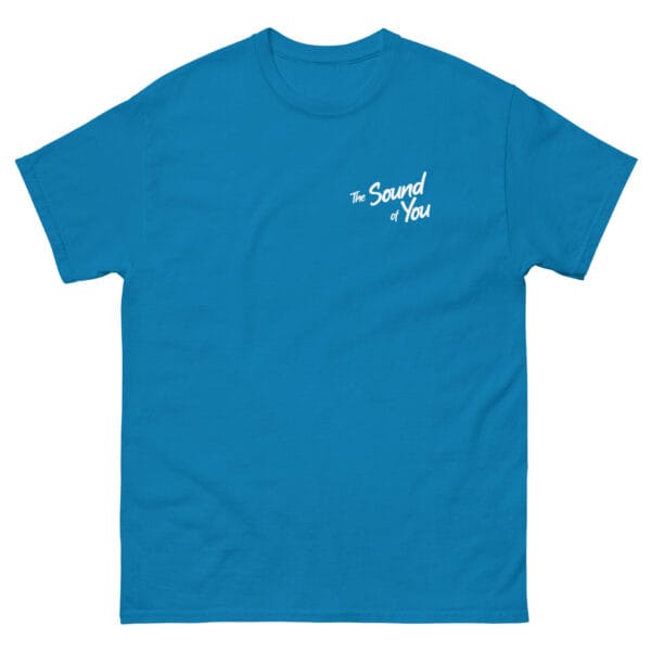 The Sound of You Classic Tee