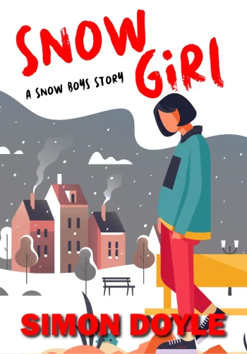 Snow Girl: A Snow Boys Story